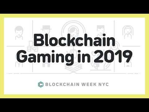 Blockchain Gaming in 2019 — Panel | NY Blockchain Week