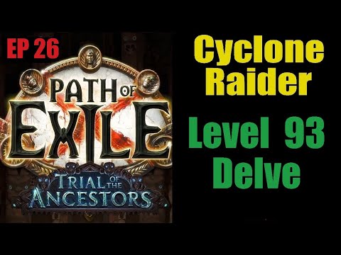 Path of Exile: Ep 26 Cyclone Raider - Level 93 Delve - 3.22 SSF - 2023 English