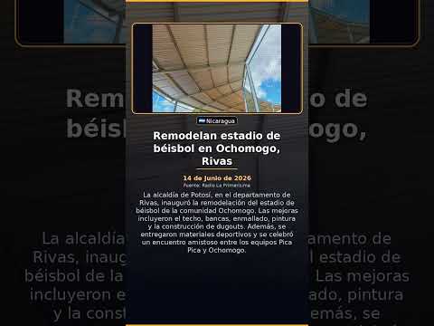 Remodelan estadio de béisbol en Ochomogo, Rivas