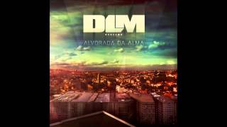 Dealema - A Alvorada da Alma (Ft. Dino D´Santiago)