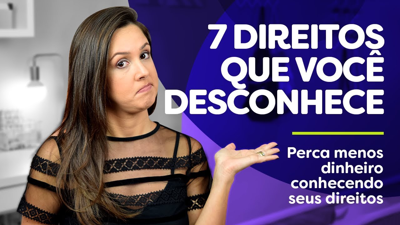 7 DIREITOS que VOCÊ DESCONHECE e te fazem PERDER DINHEIRO! #UTILIDADEPÚBLICA