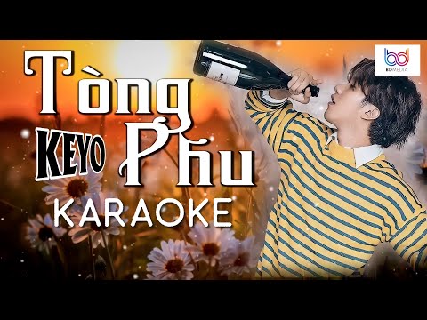 KaraOke Tòng Phu Keyo | Beat Gốc Tone Nam