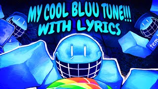 Cover art for MY COOL BLUU TUNE!!!