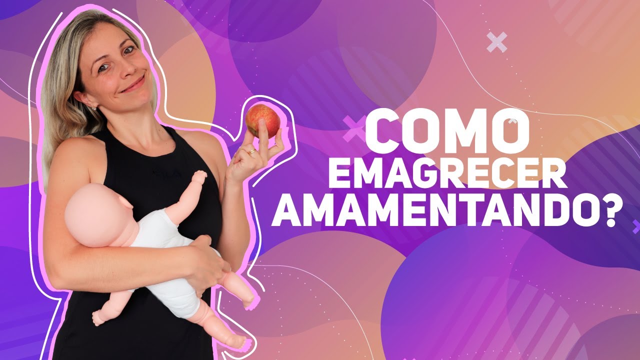 Como emagrecer amamentando?