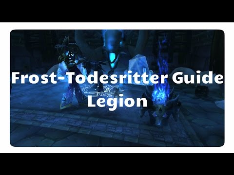 WoW Frost-Todesritter Guide für Legion