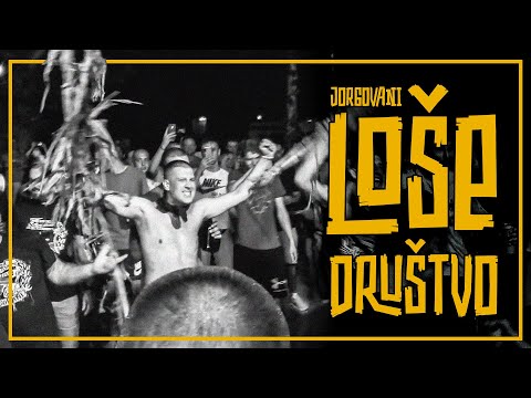 JORGOVANI - LOŠE DRUŠTVO (Official Video)