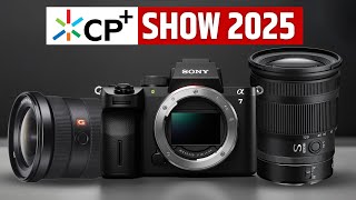 CP+ SHOW 2025 - Announced & Upcoming Camera & Lenses!