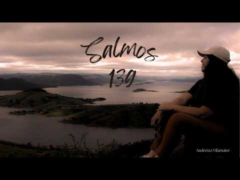 Salmos 139 - Andressa Vilamaior