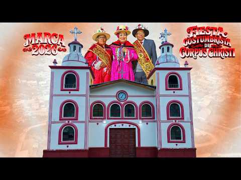 Corpus Christi 2026 en Marca, Recuay – Tradicional Danza de los Huancos | Áncash, Perú