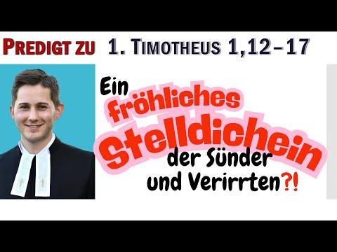 Ein Stelldichein der Sünder und Verirrten | Predigt zu 1. Timotheus 1,12-17