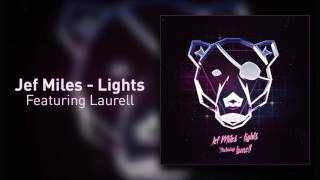 Jef Miles feat Laurell - Lights (AMR Remix)  [FREE DOWNLOAD]