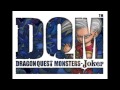 Dragon Quest Monsters Joker OST Dr Snapped Extended Download In Description
