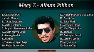 Download lagu Megy Z - Gubug Bambu, Cinta Hitam, Takut Sengsara, Terlanjur Basah, dll [Musik Gabung] mp3