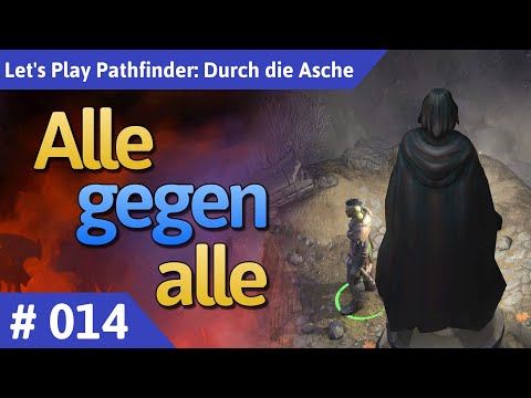 Pathfinder: Durch die Asche deutsch Teil 14 - Alle gegen alle Let's Play