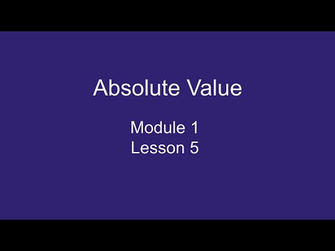 Module 1 Lesson 5 – Expressions Involving Absolute Value