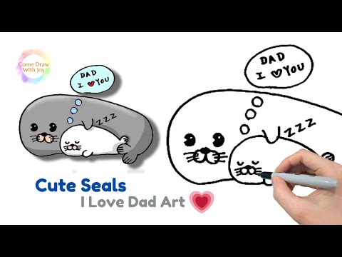How to Draw Cute Seals Easy Step by Step : I Love Dad...