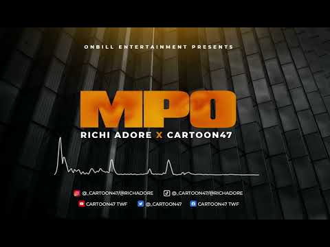 Mpo by Richi Adore x Cartoon47 (OFFICIAL AUDIO)