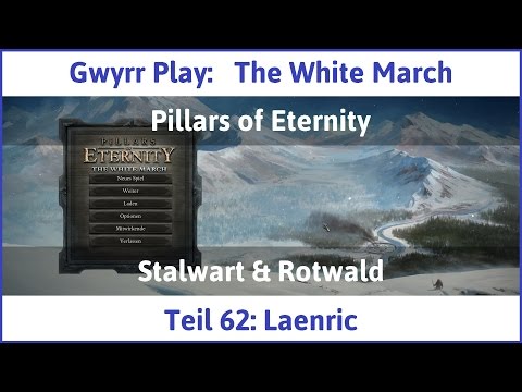 The White March Teil 62 - Laenric - Let's Play