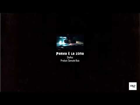 Parma è la zona (Lyrics) SKAFLUS
