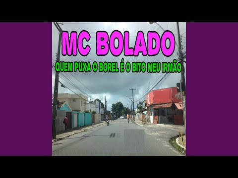 Quem Puxa o Borel É o Bito Meu Irmão