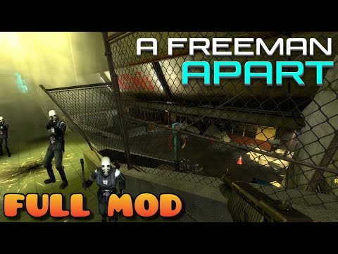 HALF LIFE 2 A FREEMAN APART | Full Mod Walkthrough | No Commentary