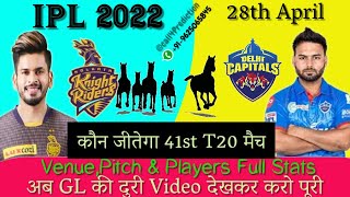 Delhi vs Kolkata 41st T20 Match | DC vs KKR dream11 team | DC vs KKR 2022