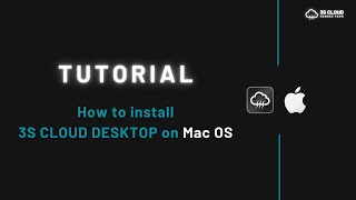 3S Cloud Render Farm | How to install 3S Cloud Desktop on Mac OS