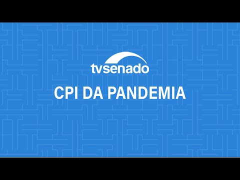 #CPIdaPandemia ouve depoimento de Marconny Nunes Faria, nesta quinta