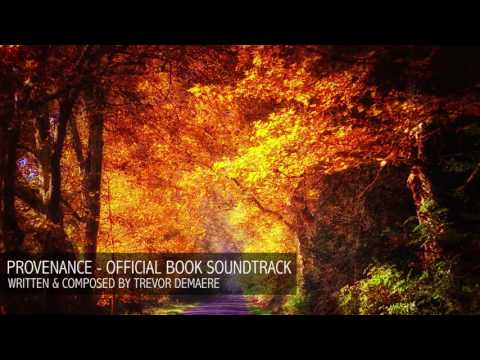 Trevor DeMaere - Provenance (Official Book Soundtrack)
