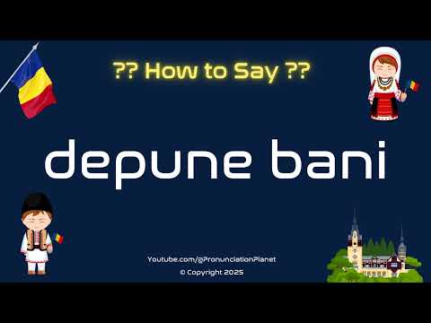 💰 How to Pronounce depune bani in Romanian? (CORRECTLY) | How to Say Words in Romanian