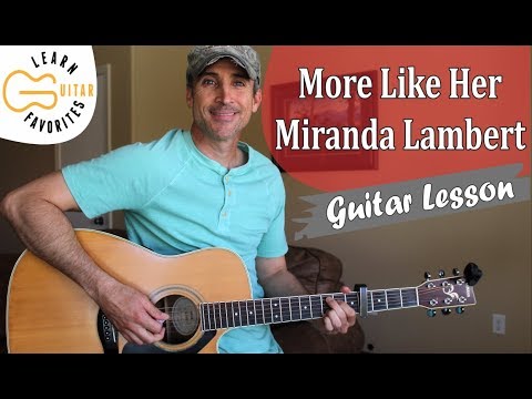 More Like Her - Miranda Lambert