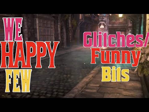 We Happy Few Glitches and Funny Moments Part ONE