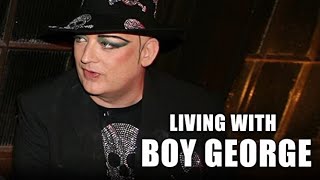 Living With Boy George (Full Program)