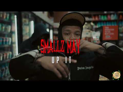 Up It  - Smallz May