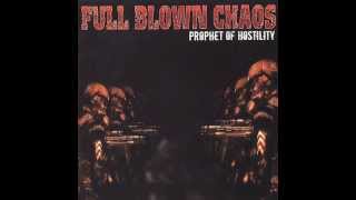 Full Blown Chaos - Prophet Of Hostility 2003 [FULL EP]