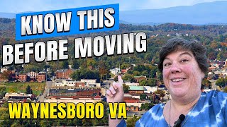 11 Things To KNOW Before Moving To Waynesboro VA... MUST KNOW!