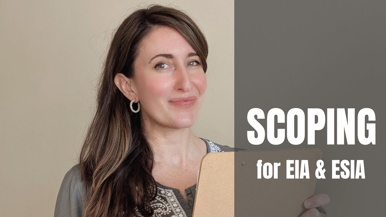 Scoping for Environmental & Social Impact Assessment (ESIA)