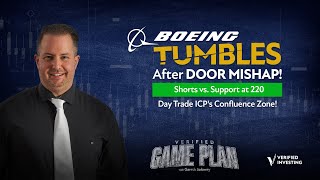 Boeing Tumbles After Door Mishap! Shorts vs. Support at 220 + Day Trade ICP's Confluence Zone!