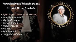 Download lagu Musik Religi Ayahanda Guru KH. Moh Nizam As-shafa || Part 1 mp3