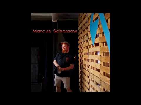 Marcus Schossow Especial (Mixed By Vuelo Artificial)
