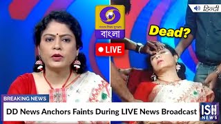 DD News Anchors Faints During LIVE News Broadcast