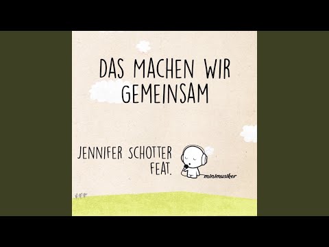 Das machen wir gemeinsam