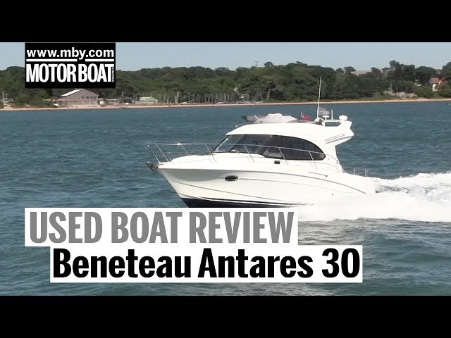 Beneteau Antares 30 | Used Boat Review | Motor Boat & Yachting