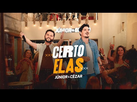 Júnior e Cézar - Certo Elas (Ao Vivo)