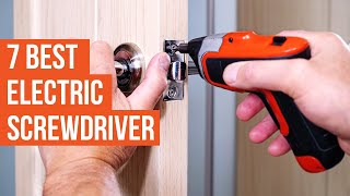 7 Best Electric Screwdriver | Electric Screwdriver for Home Use
