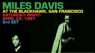 Miles Davis- April 22, 1961 Blackhawk, San Francisco [3rd set]