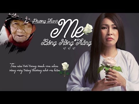 Mẹ... bông hồng trắng - Phương Thanh