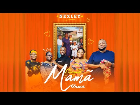 Nexley - Obrigado Mamã