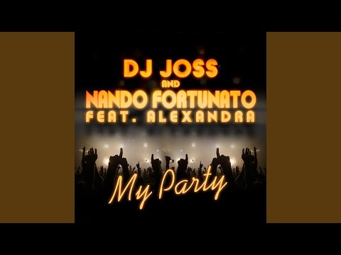 My Party (feat. Alexandra) (Extended Version)