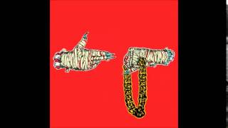 Run The Jewels (Killer Mike & El-P) - Oh My Darling (Official Audio)